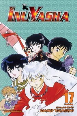 Inuyasha: Vol. 17 VIZBIG Editon