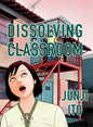 Junji Ito: Dissolving Classroom