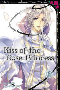 Kiss of the Rose Princess, Vol 06