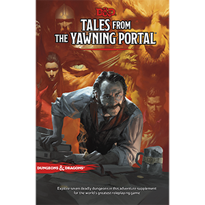 D&D: Tales From The Yawning Portal