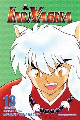 Inuyasha: Vol. 13 VIZBIG Editon