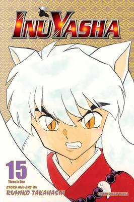 Inuyasha: Vol. 15 VIZBIG Editon