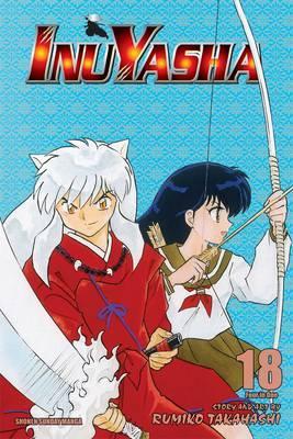 Inuyasha: Vol. 18 VIZBIG Editon
