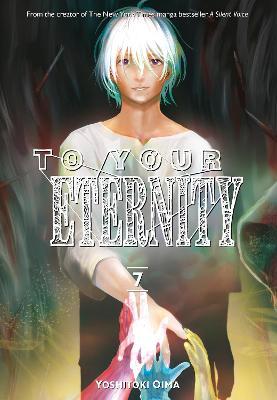 To Your Eternity, Vol 07