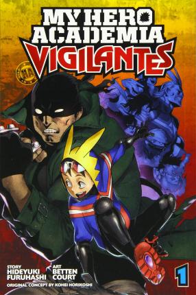 My Hero Academia: Vigilantes Vol. 01