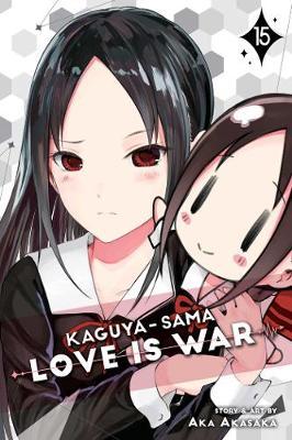 Kaguya-sama: Love Is War, Vol 15