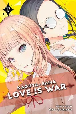 Kaguya-sama: Love Is War, Vol 17