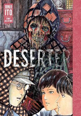 Junji Ito: Deserter