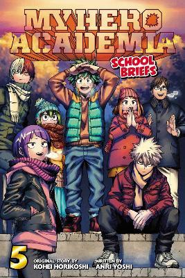 My Hero Academia: School Briefs Vol. 05